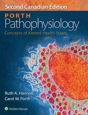 Porth Pathophysiology: Concepts of Altered Health States - Hannon, Ruth, Mha