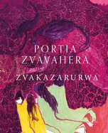 Portia Zvavahera: Zvakazarurwa