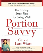 Portion Savvy: The 30-Day Smart Plan for Eating Well