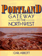 Portland: Gateway to the Northwest