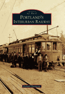 Portland's Interurban Railway