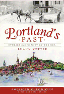 Portland's Past: Stories from the City by the Sea