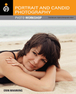 Portrait and Candid Photography Photo Workshop: Develop Your Digital Photography Talent