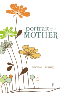 Portrait of a Mother