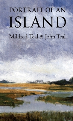 Portrait of an Island - Teal, John, and Teal, Mildred