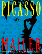 Portrait of Picasso as a Young Man: An Interpretative Biography