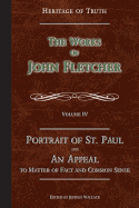 Portrait of St. Paul & an Appeal to Matter of Fact: The Works of John Fletcher