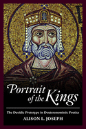 Portrait of the Kings: The Davidic Prototype in Deuteronomistic Poetics