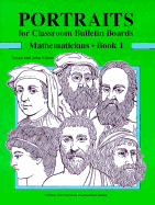 Portraits for Classroom Bulletin Boards. Mathematicians. Book 1 - Edeen, Susan