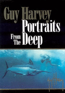 Portraits from the Deep - Harvey, Guy