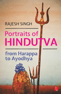 Portraits of Hindutva: From Harappa to Ayodhya