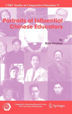 Portraits of Influential Chinese Educators - Hayhoe, Ruth
