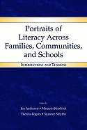 Portraits of Literacy Across Families, Communities, and Schools: Intersections and Tensions