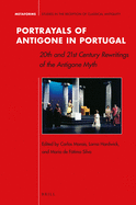 Portrayals of Antigone in Portugal: 20th and 21st Century Rewritings of the Antigone Myth