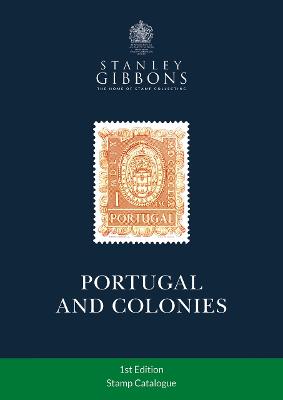 Portugal & Colonies Stamp Catalogue 1st Edition - Gibbons, Stanley