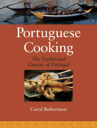 Portuguese Cooking: The Traditional Cuisine of Portugal