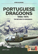 Portuguese Dragoons, 1966-1974: The Return to Horseback