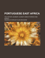 Portuguese East Africa: The History, Scenery, & Great Game of Manica and Sofala