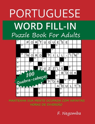 PORTUGUESE WORD FILL-IN Puzzle Book For Adults - Negomba, F