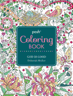 Posh Adult Coloring Book: God Is Good: Volume 13