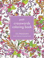 Posh Crosswords Adult Coloring Book: 55 Puzzles for Fun & Relaxation
