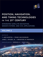 Position, Navigation, and Timing Technologies in the 21st Century: Integrated Satellite Navigation, Sensor Systems, and Civil Applications, Volume 2