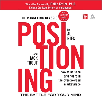 Positioning: The Battle for Your Mind - Reis, Al