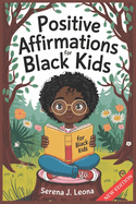 Positive Affirmations for Black Kids Volume 1