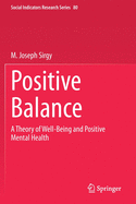 Positive Balance: A Theory of Well-Being and Positive Mental Health