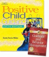 Positive Child Guidance W/ Guidence/Behavior Mgt Prof Enhancement, Pkg - Thomson, and Miller, Darla F