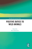 Positive Duties to Wild Animals