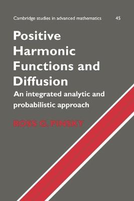 Positive Harmonic Functions and Diffusion - Pinsky, Ross G.