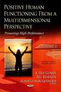 Positive Human Functioning from a Multidimensional Perspective: Volume 3: Promoting High Performance