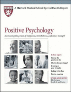 Positive Psychology: Harnessing the Power of Happiness, Mindfulness, and Inner Strength