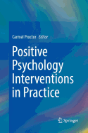 Positive Psychology Interventions in Practice