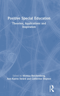 Positive Special Education: Theories, Applications and Inspiration