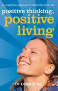 Positive thinking Positive living