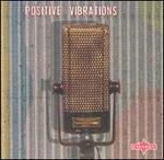 Positive Vibrations - Various Artists