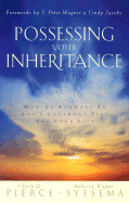 Possessing Your Inheritance: Moving Forward in God's Covenant Plan for Your Life