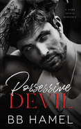 Possessive Devil: A Dark Mafia Romance