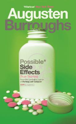 Possible Side Effects - Burroughs, Augusten