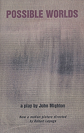 Possible Worlds - Mighton, John