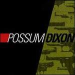 Possum Dixon