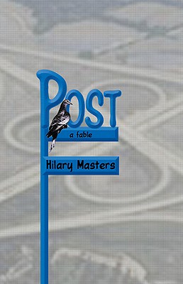 Post: A Fable - Masters, Hilary