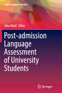 Post-Admission Language Assessment of University Students