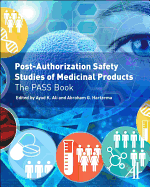 Post-Authorization Safety Studies of Medicinal Products: The PASS Book