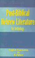 Post-Biblical Hebrew Literature: An Anthology