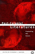 Post-Colonial Literatures: Expanding the Canon