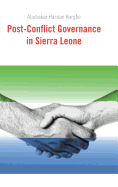 Post-Conflict Governance in Sierra Leone