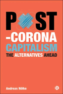 Post-Corona Capitalism: The Alternatives Ahead